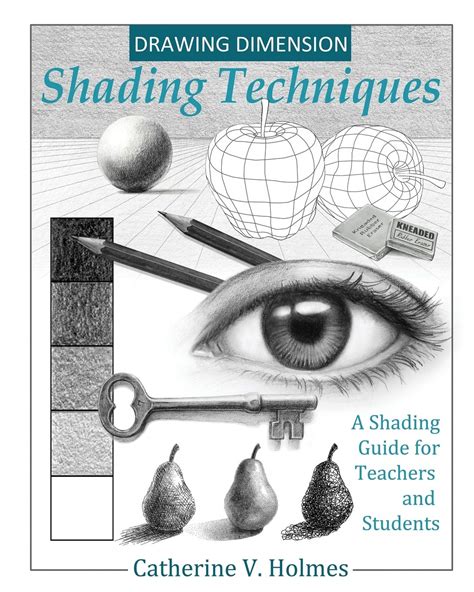 Read Online Drawing Dimensions A Shading Guide For Teachers And Students By Catherine V Holmes