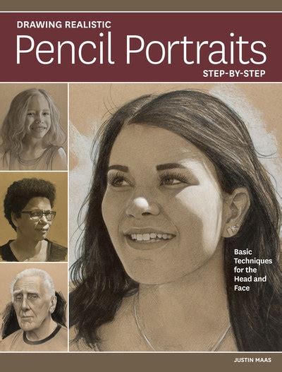 Download Drawing Realistic Pencil Portraits Step By Step Basic Techniques For The Head And Face By Justin Maas