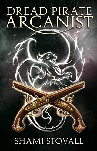 Read Dread Pirate Arcanist Frith Chronicles 2 By Shami Stovall
