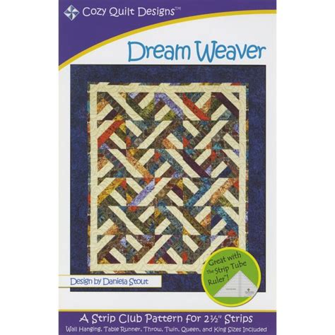 Dream Weaver - Daniela Stout - Cozy Quilt Designs - Pattern