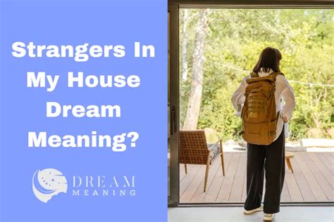 Dream about A Stranger Entering Home - DreamAboutMeaning