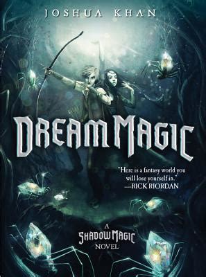 Full Download Dream Magic Shadow Magic 2 By Joshua Khan