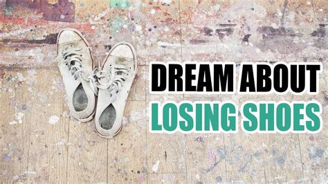 Dreaming of Lost Shoes: An Interpretive Guide and its Profound Meaning