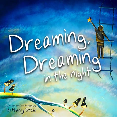 Read Dreaming Dreaming In The Night By Bethany Stahl