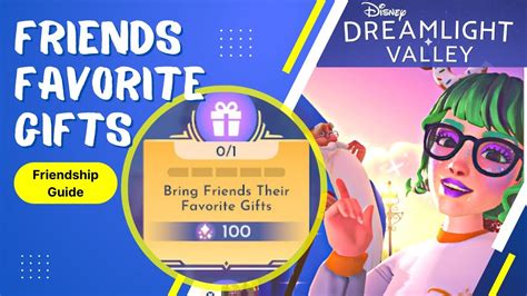 Dreamlight Valley Villagers Favorite Gifts