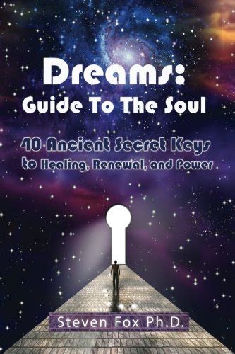 Dreams guide to the soul 40 ancient secret keys to healing renewal and power cambridge studies in linguistics. - Computers a guide to choosing and using oxford medical publications.