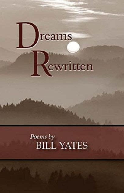 Full Download Dreams Rewritten By Bill Yates
