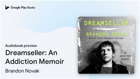 Read Dreamseller An Addiction Memoir By Brandon Novak