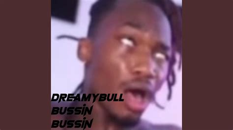 Stream Im bussing - Dreamybull by Dreamybu