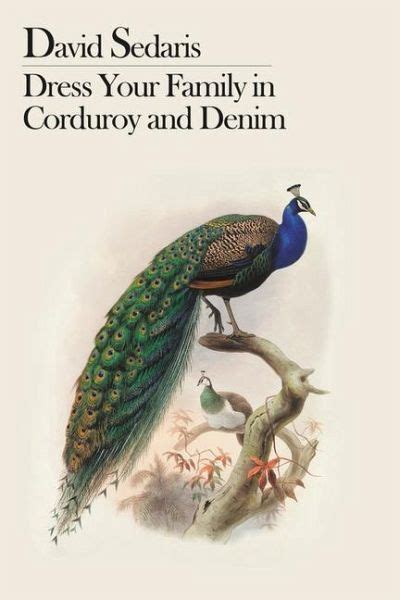 Read Dress Your Family In Corduroy And Denim By David Sedaris