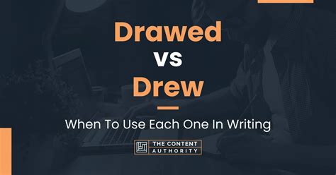 Drew Or Drawed