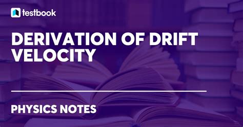 Drift Velocity Derivation: Overview, Questions, Preparation