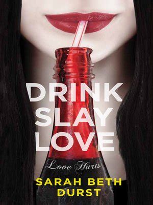 Read Online Drink Slay Love By Sarah Beth Durst