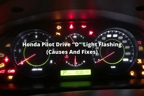 Drive light blinking honda pilot. Green Drive light starts blinking and stays blinking after driving 2-3 miles. 2005 Honda Pilot--Mar. 7, 2010--this just started today, and the car has about 68,000 miles. there is a problem with your transmission, have it check soon 