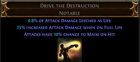 Drive the destruction poe. Smite the Weak is a notable passive skill only found on Large Cluster JewelsLarge Cluster JewelPlace into an allocated Large Jewel Socket on the Passive Skill Tree. Added passives do not interact with jewel radiuses. Right click to remove from the Socket. under certain enchantment, or in MegalomaniacMegalomaniacMedium Cluster JewelAdds 4 Passive SkillsAdded Small Passive Skills grant Nothing<3 ... 