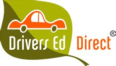 Drivers ed direct. Drivers Ed Direct's Behind the Wheel program provides students with the experience and instruction needed to become safe, responsible drivers. We also offer packages that will help you satisfy California driver education requirements in order to get your learner's permit and then your drivers license. 