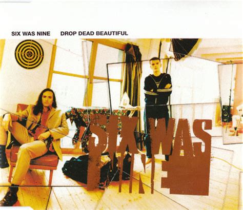 Drop Dead Beautiful — Six Was Nine Last.fm