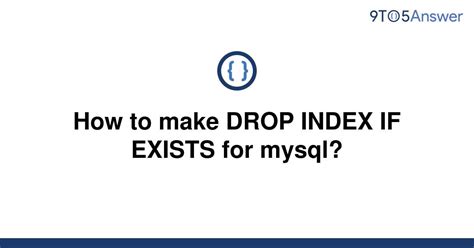 Drop Index If Exists Mysq