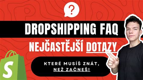 Dropshipping FAQ - Nejčastější dotazy, které musíš ... - YouTube