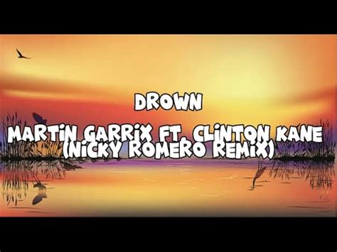 Drown (feat. Clinton Kane) (Nicky Romero Remix) by Nicky ... - Beatport