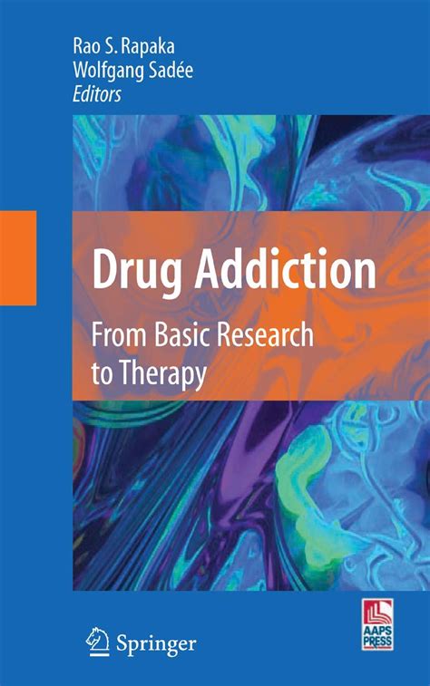 Drug Addiction From Basic Research To Therapy Reprint