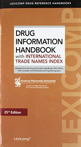 Drug information handbook 2015 2016 w international trade names index. - Speak with confidence a practical guide 10th edition.