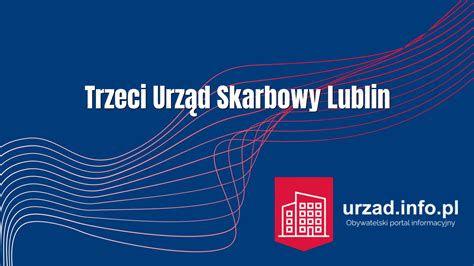 Drugi Urząd Skarbowy w Lublinie - Godziny otwarcia, Telefon, …