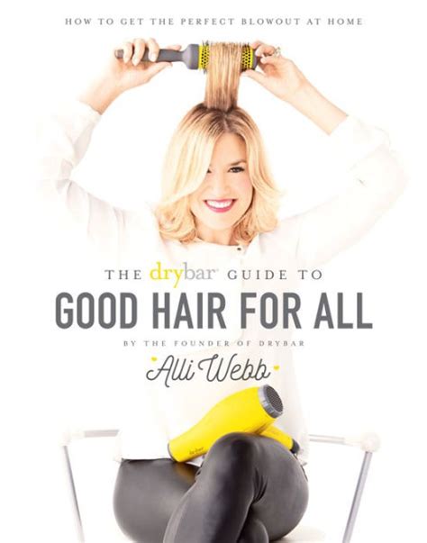 Drybar guide to good hair for all how to get the perfect blowout at home. - Internal fixation of the mandible a manual of ao asif principles.