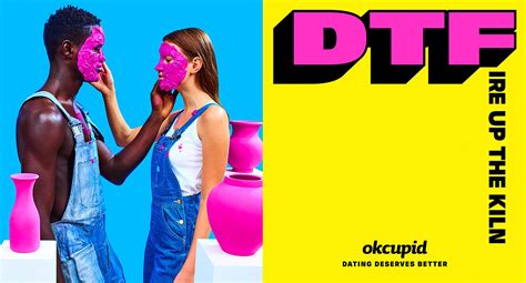 Jan 2, 2018 · January 2, 2018 | 5 min read OkCupid wants singles to know that its users are DTF, but not in the way you might think. Image from OkCupid campaign The dating app is unveiling its first-ever... 