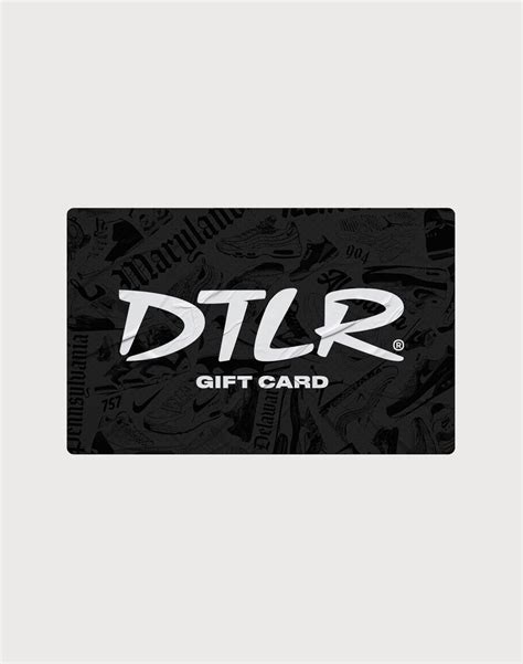  Gift cards make perfect gifts that always fit! Give them a gift card and let them pick their next favorite pair of sneakers or fresh outfit. Available for use online at dtlr.com or in any DTLR location near you. This is a virtual gift card that will be delivered via email. . 