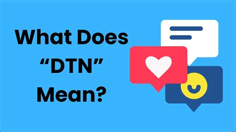 Dtn meaning in text. When someone uses the single letter “b” in a text, it usually means the word “be.” Granted,Â definitions for letters and symbols that are used as shorthand can vary among mobile users, everyone understands “be” to unequivocally mean “be.” 