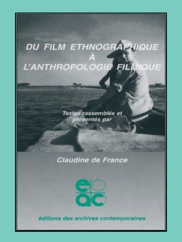 Du film ethnographique à l'anthropologie filmique. - I popoli e le nazioni del mondo.