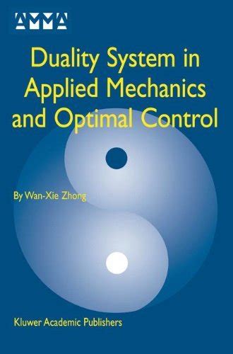 Duality System In Applied Mechanics And Optimal Control 1st Edition