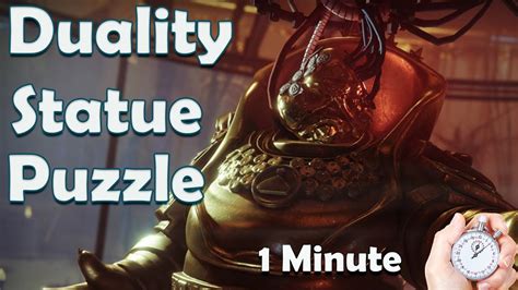 Duality statue puzzle. Duality is Broken. I'm curious if anyone else is having near game-breaking bugs in Duality. My fireteam tried do a quick run last night and it ended up taking almost 2 hours. I'll list the issues we had: Dying while teleporting with the bells (Known Issue), statues locking out of position before the Vault encounter (can't interact with the ... 