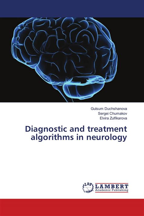 Duchshanova, G: Diagnostic and treatment algorithms in neuro