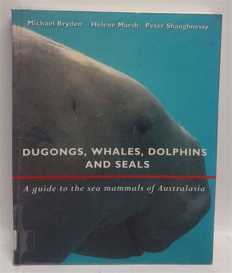Dugongs whales dolphins and seals a guide to the sea mammals of australasia. - Fisher and paykel refrigerator e402b manual.