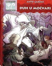 Duh u močvari by Anto Gardaš Goodreads