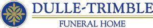 Dulle-Trimble Funeral Home is in charge of arrangement