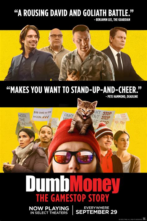 'Dumb Money' To Platform Release This Fall. ... It will play October 13-15, 19-22, 26-29 and October 31 and November 2-5 at AMC, Regal, Cinemark in Dolby and Imax.. 