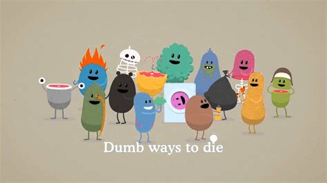 Dumb ways to die examples. Highlights. A hilarious and outrageous adult card game based on the hit Dumb Ways to Die video. The goal is to keep your Beans alive. Cards feature ridiculous ways for Beans to die. 2-5 players can join in on the fun. Designed for ages 12 and up. You know the song - sing along! 