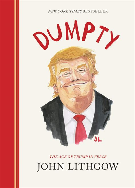 Download Dumpty The Age Of Trump In Verse By John Lithgow