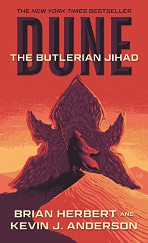 Dune Ser.: The Butlerian Jihad by Kevin J. Anderson and Brian …