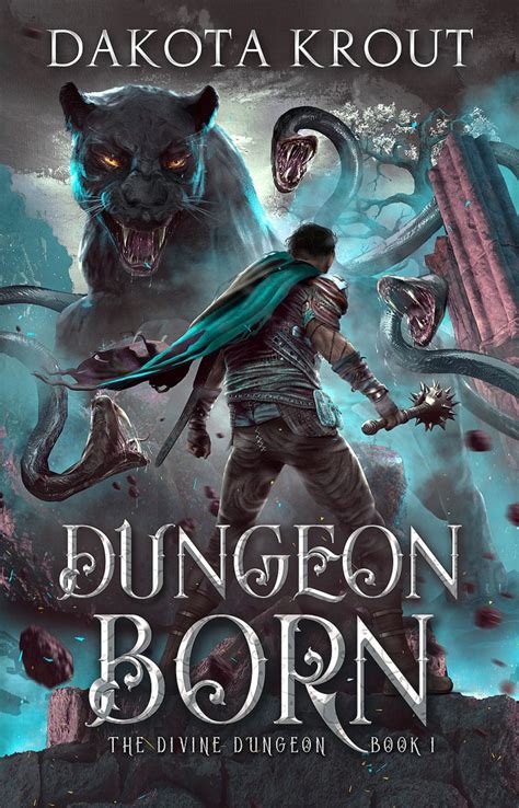 Read Online Dungeon Born The Divine Dungeon 1 By Dakota Krout