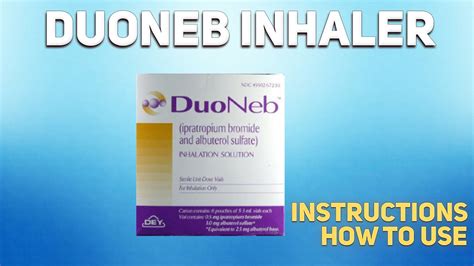 DuoNeb Inhalation: Uses, Side Effects, Interactions, …