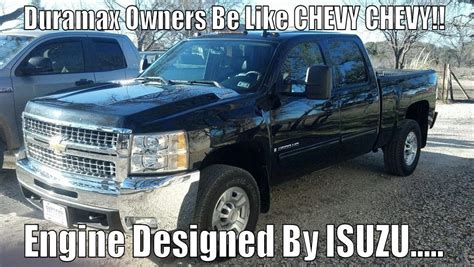 Duramax memes. It quickly became popular in light and heavy-duty trucks. The Duramax engine is still made by General Motors and Isuzu today. These engines are some of the most popular diesel engines available. Many people choose Duramax engines because of their reliability and performance. When originally started, Isuzu owned 60% of the DMAX while GM owned … 
