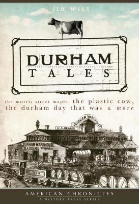 Durham tales the morris street maple the plastic cow the durham day that was more. - Política y economía en venezuela, 1810-1976.