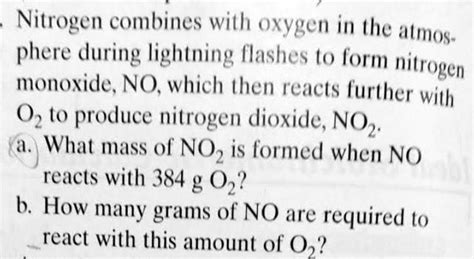 During lightning flashes, nitrogen combines with oxygen in the