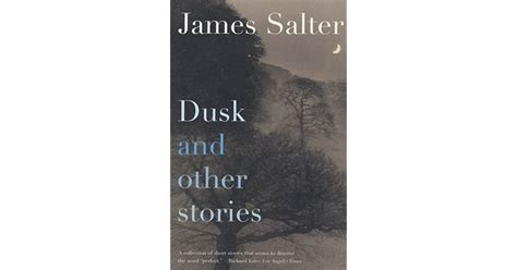 Read Dusk And Other Stories By James Salter