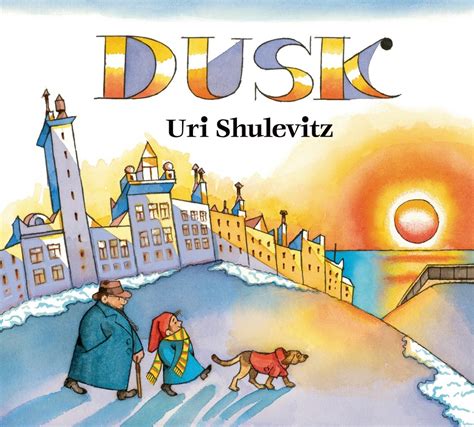 Read Online Dusk By Uri Shulevitz