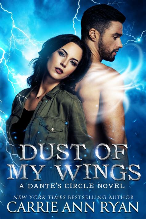 Download Dust Of My Wings Dantes Circle 1 By Carrie Ann Ryan